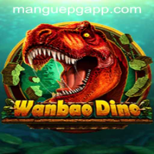 Exploring the World of WanBaoDino: A New Era in MANGUEPG